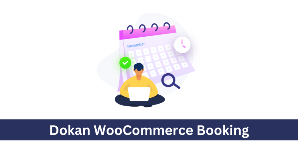 Dokan WooCommerce Booking Module