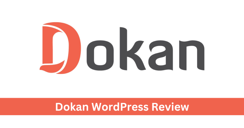 Dokan WordPress Review