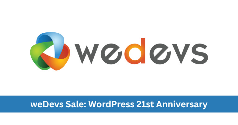 WeDevs Sale 2024: 50% Off During WordPress 21st Anniversary